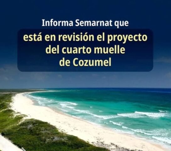 The Ministry of Environment says fourth pier project for Isla Cozumel under review